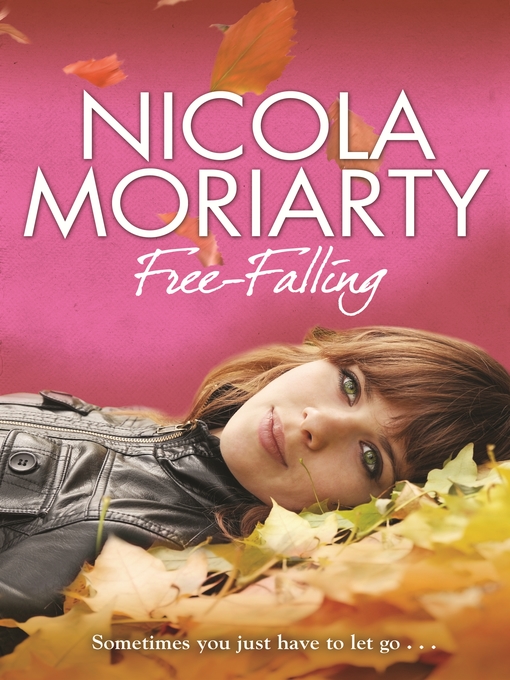 Title details for Free-Falling by Nicola Moriarty - Wait list